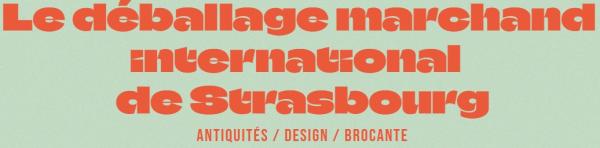 Déballage marchand, antiquités-brocante et design - Strasbourg
