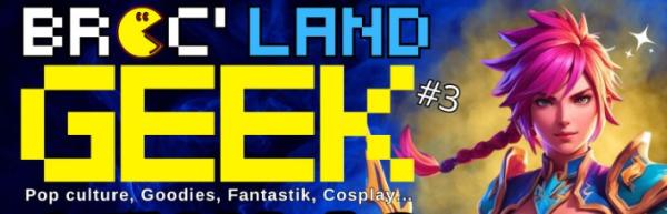 Broc' Land Geek - Genlis