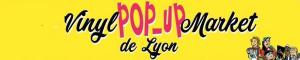 5° Vinyl Pop Up Market de Lyon - Villeurbanne