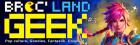 Broc' Land Geek - Genlis