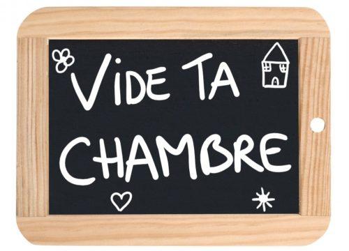 Vide-ta-chambre -