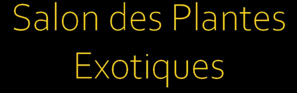 Salon des plantes exotiques - Bédée