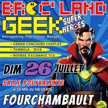 Broc'Land Geek - Fourchambault