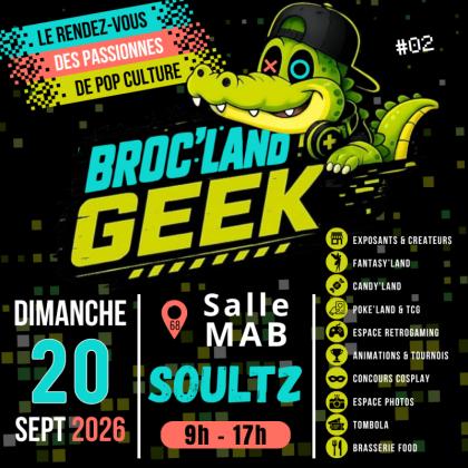 BROC' LAND GEEK - Soultz-Haut-Rhin
