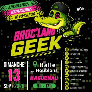 BROC' LAND GEEK - Haguenau