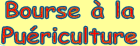 Bourse à la puériculture, jouets, vêtements 0-16 ans - Talmont-Saint-Hilaire