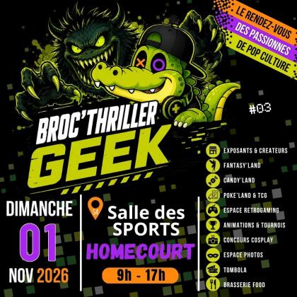 BROC THRILLER GEEK - Homécourt