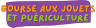 Bourse aux jouets, puériculture - Changé